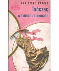 Tańcząc w twoich ramionach