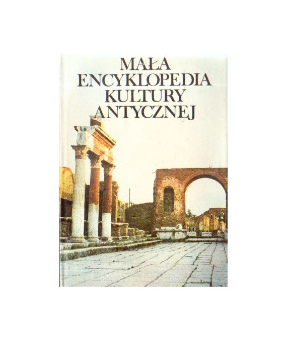 Mała encyklopedia kultury antycznej
