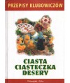 Ciasta, ciasteczka, desery. Przepisy klubowiczów