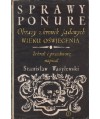 Sprawy ponure. Obrazy z kronik sądowych wieku Oświecenia
