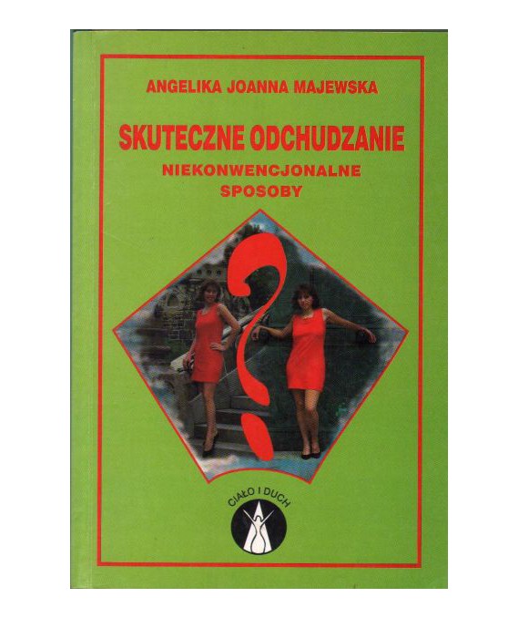 Skuteczne odchudzanie. Niekonwencjonalne sposoby