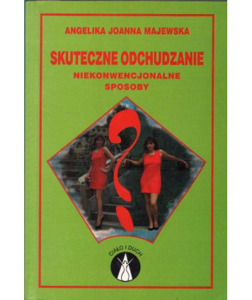 Skuteczne odchudzanie. Niekonwencjonalne sposoby