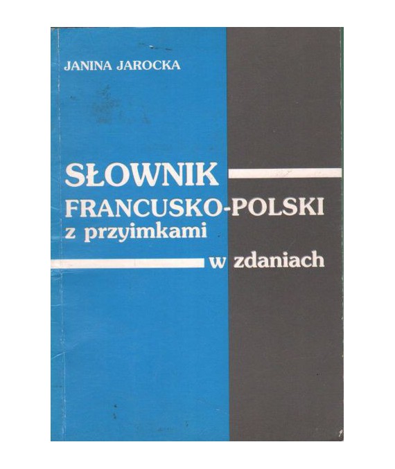Słownik francusko-polski z przyimkami w zdaniach