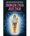 Źródłem życia jest życie