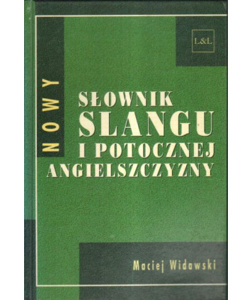 Nowy słownik slangu i potocznej angielszczyzny