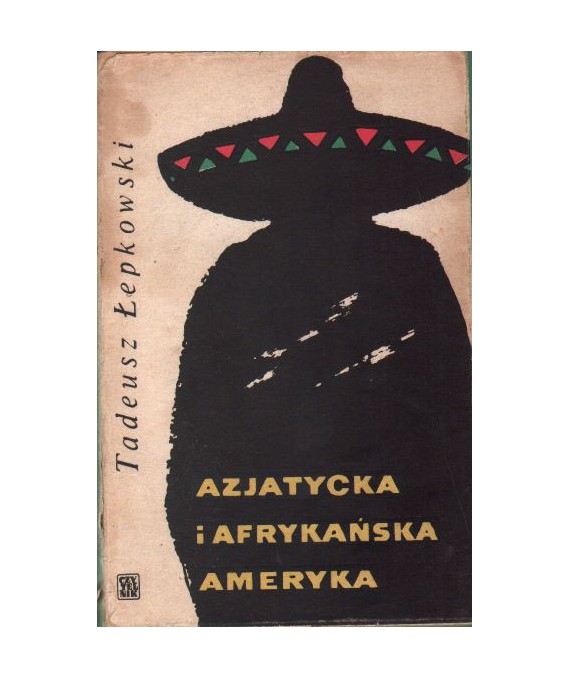 Azjatycka i afrykańska Ameryka. Notatki i impresje z podróży historyka