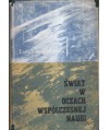 Świat w oczach współczesnej nauki. Najnowsze odkrycia naukowe
