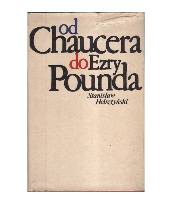 Od Chaucera do Ezry Pounda