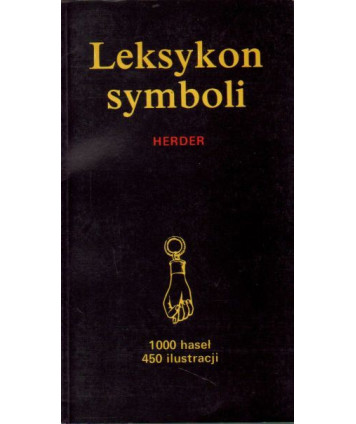 Leksykon symboli. 1000 haseł, 450 ilustracji