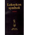 Leksykon symboli. 1000 haseł, 450 ilustracji