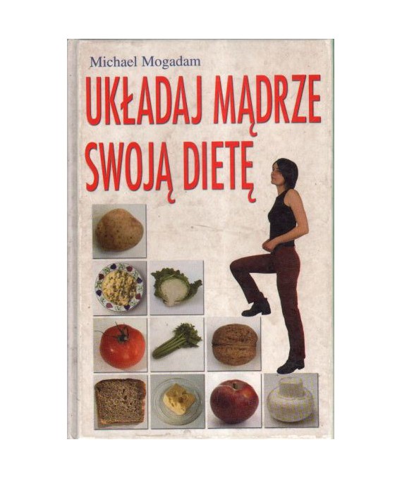 Układaj mądrze swoją dietę