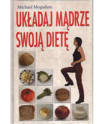 Układaj mądrze swoją dietę