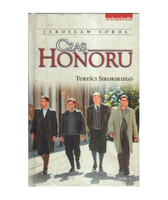 Czas honoru t.1. Turyści Sikorskiego