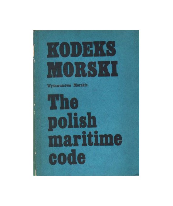 Kodeks morski. Tekst polski i przekład angielski ze wstępem i objaśnieniami