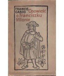 Opowieść o Franciszku Villonie