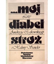 Mój diabeł stróż. Listy Andrzeja Czajkowskiego i Haliny Sander
