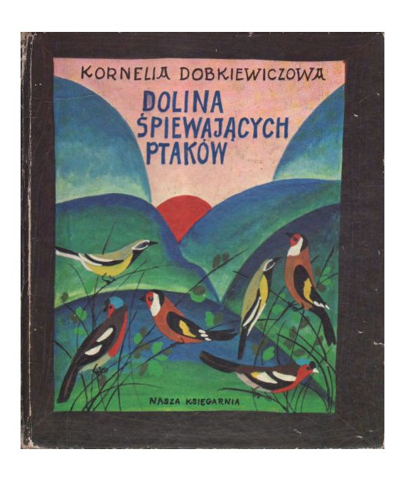 Dolina Śpiewających Ptaków