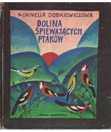 Dolina Śpiewających Ptaków