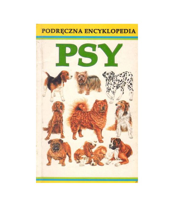 Psy. Podręczna encyklopdia