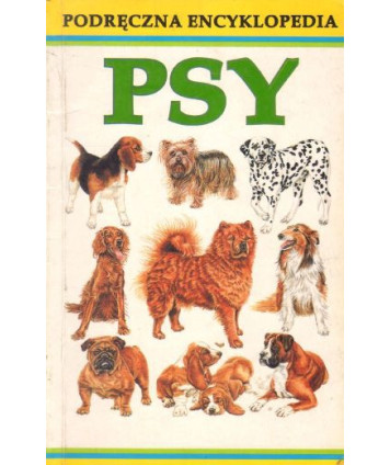 Psy. Podręczna encyklopdia
