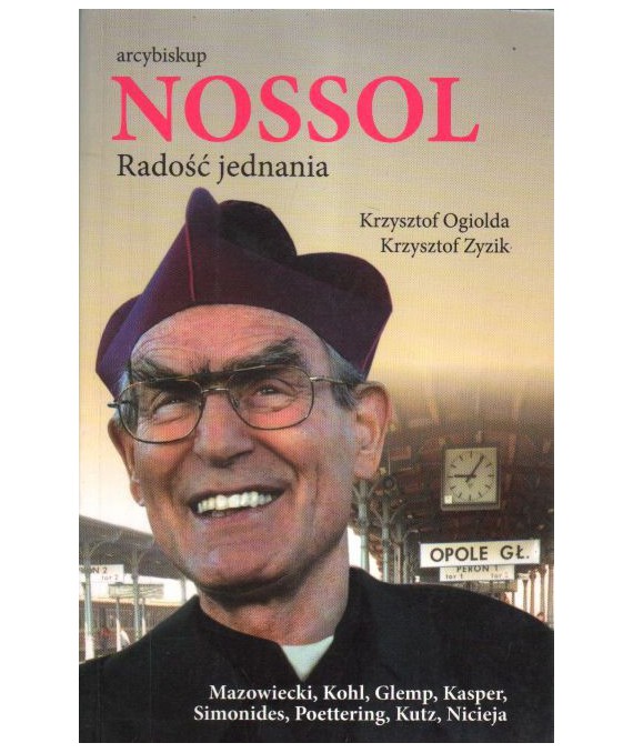 Arcybiskup Nossol. Radość jednania