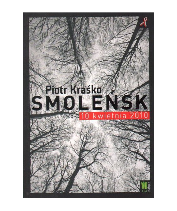 Smoleńsk 10 kwietnia 2010
