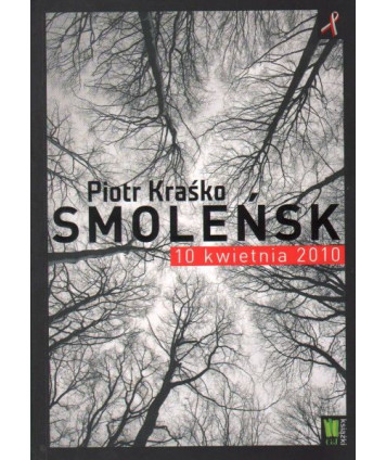 Smoleńsk 10 kwietnia 2010