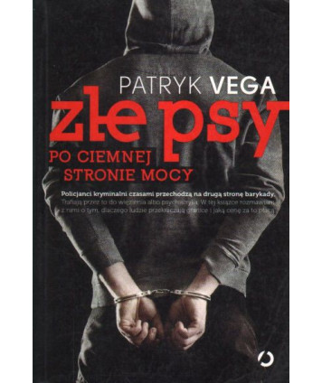 Złe psy. Po ciemnej stronie mocy
