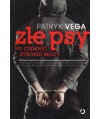 Złe psy. Po ciemnej stronie mocy