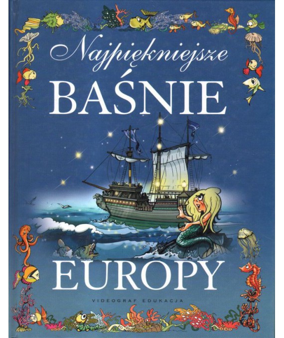 Najpiękniejsze baśnie Europy