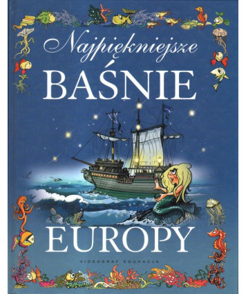 Najpiękniejsze baśnie Europy