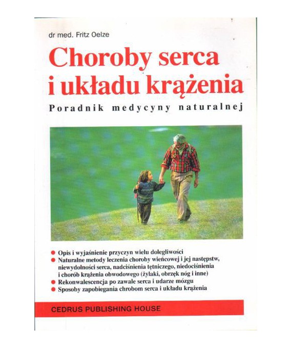 Choroby serca i układu krążenia. Poradnik medycyny naturalnej