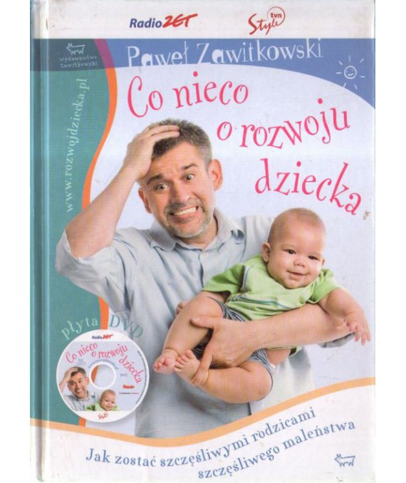 Co nieco o rozwoju dziecka. Jak zostać szczęśliwymi rodzicami szczęśliwego maleństwa