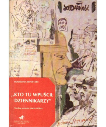 Kto tu wpuścił dziennikarzy