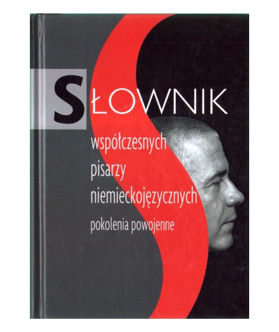 Słownik współczesnych pisarzy niemieckojęzycznych. Pokolenia powojenne