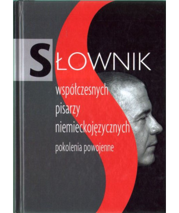 Słownik współczesnych pisarzy niemieckojęzycznych. Pokolenia powojenne
