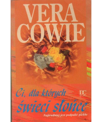 Ci, dla których świeci słońce