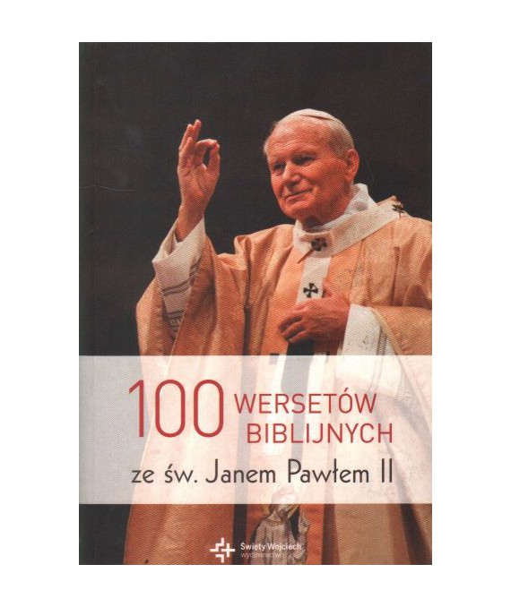 100 wersów biblijnych ze św. Janem Pawłem II