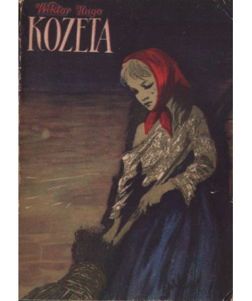 Kozeta. Fragment powieści Nędznicy
