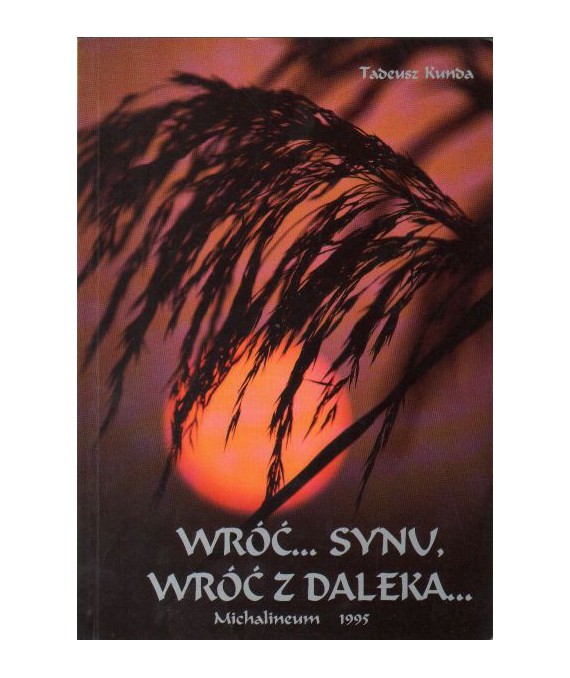 Wróć synu, wróć z daleka