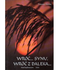 Wróć synu, wróć z daleka