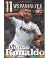 Cristiano Ronaldo. 11 wspaniałych cz.2