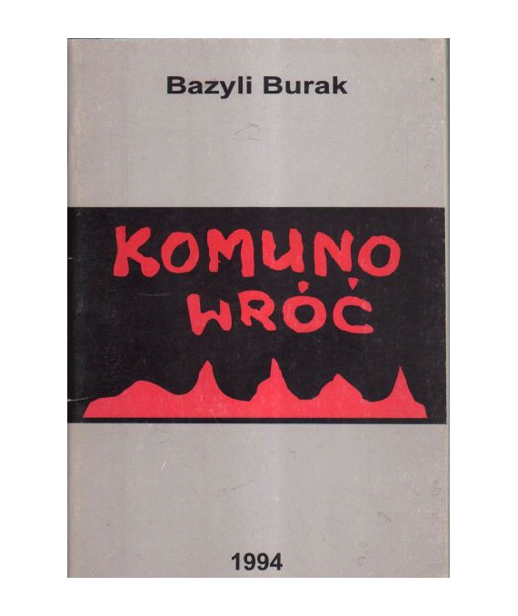 Komuno wróć