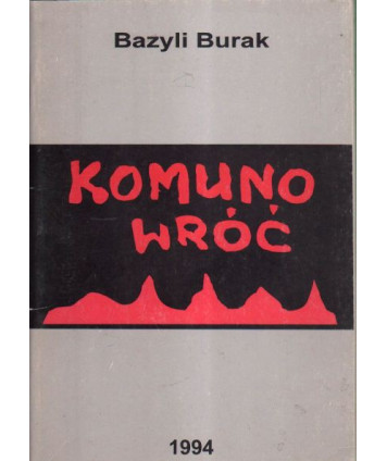 Komuno wróć