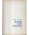 Malarstwo, rzeźba, architektura. Wybrane zagadnienia plastyki współczesnej, tekst