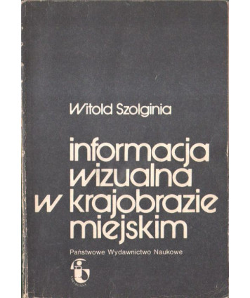 Informacja wizualna w krajobrazie miejskim