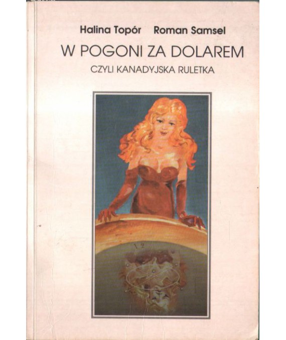 W pogoni za dolarem czyli kanadyjska ruletka