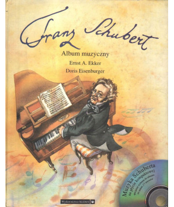 Franz Schubert. Album muzyczny + CD