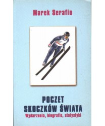 Poczet skoczków świata. Wydarzenia, biografie, statystyki