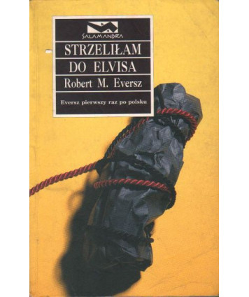 Strzeliłam do Elvisa
